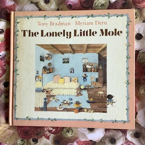 1986 Vintage Children's Book FIRST UK Edition 'The Lonely Little Mole' in hardback by Tony Bradman Illustrations by Myriam Deru - 40th Gift