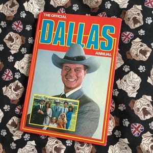 RARE Vintage 1981 &#39;The Official Dallas Annual&#39; in Hardback - Collectable Book. Fabulous, Nostalgic Birthday Gift for a Dallas Fan  - TV Show