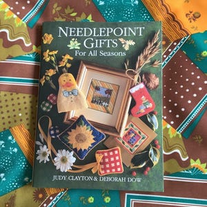 STUNNING Vintage 1996 Needlepoint Gifts For All Seasons Book in Hardback by Judy Clayton & Deborah Dow - 55 Needlepoint Projects -Gift Ideas
