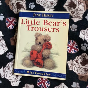 Vintage 1988 Jane Hissey ‘Little Bear&#39;s Trousers’ Small Paperback Book - Childhood Nostalgia - Teddy Bear Lover Gift -Collectable - Old Bear