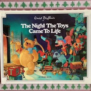 Vintage 2002 'The Night The Toys Came To Life' Hardback Book by Enid Blyton LOVELY illustrations by Shirley Willis - Bedtime Story - DAMAGED