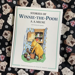 Vintage 2000 &#39;Stories Of Winnie-The-Pooh&#39; with Favourite Poems A.A.Milne Hardback Book -Beautifully Illustrated by E.H. Shepard - Pooh Gift
