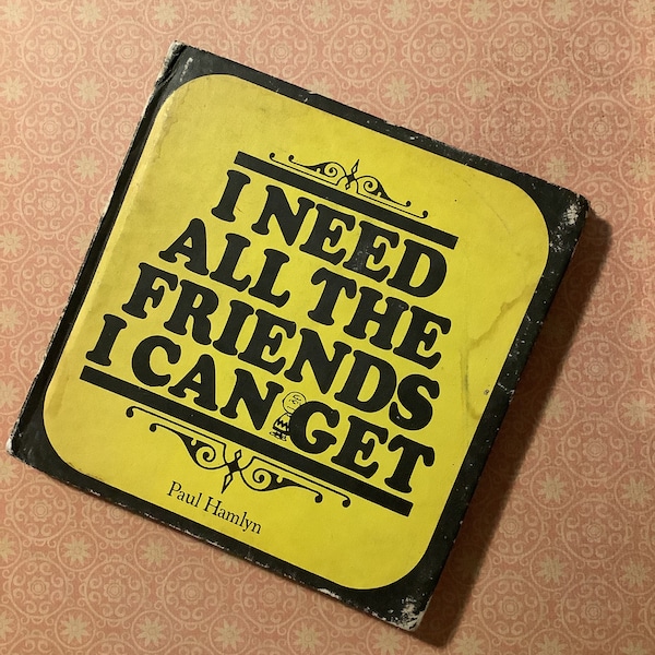 RARE millésime 1967 'J'ai besoin de tous les amis que je peux avoir' Livre relié par Charles M Schulz -Snoopy/Peanuts Lover Book Gift -Fun, Retro Book Gift