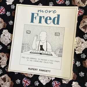 希少なヴィンテージ 1991 ペーパーバック「more Fred」 - ルパート・フォーセット著 - 楽しい、懐かしい誕生日プレゼント - 大人向け漫画ユーモア本