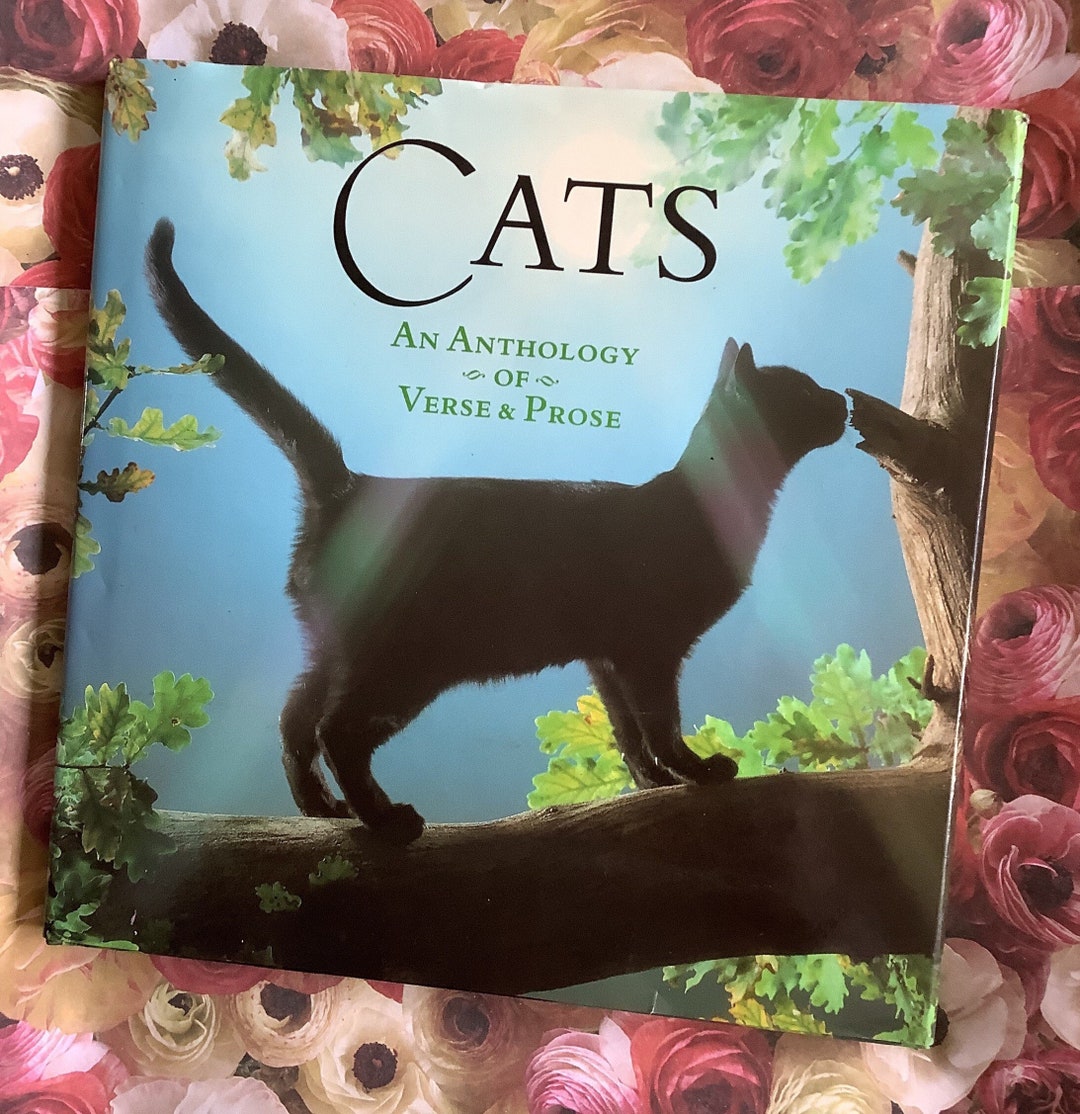 Vintage 1996 'cats - an Anthology of Verse & Prose' in Hardback - Cat ...
