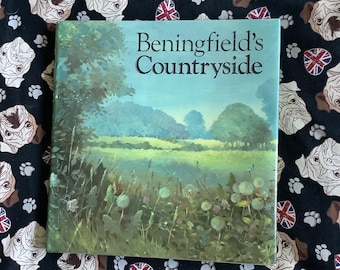 RARE Vintage 1980 First Edition 'Beningfield's Countryside' Book in Hardback - STUNNING Pictures/Illustrations  of English Scenery & Nature