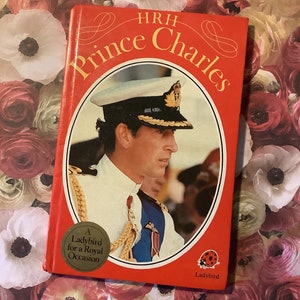 Vintage 23rd March 1981 First Edition &#39;HRH Prince Charles&#39; A Ladybird for a Royal Occasion in Hardback - King Charles III - Colour Photos