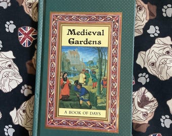 Stunning RARE Vintage 1990 Unused Medieval Gardens A Book Of Days in Hardback - Unusual & Useful Book Gift for a Medieval Art Lover - Poetry