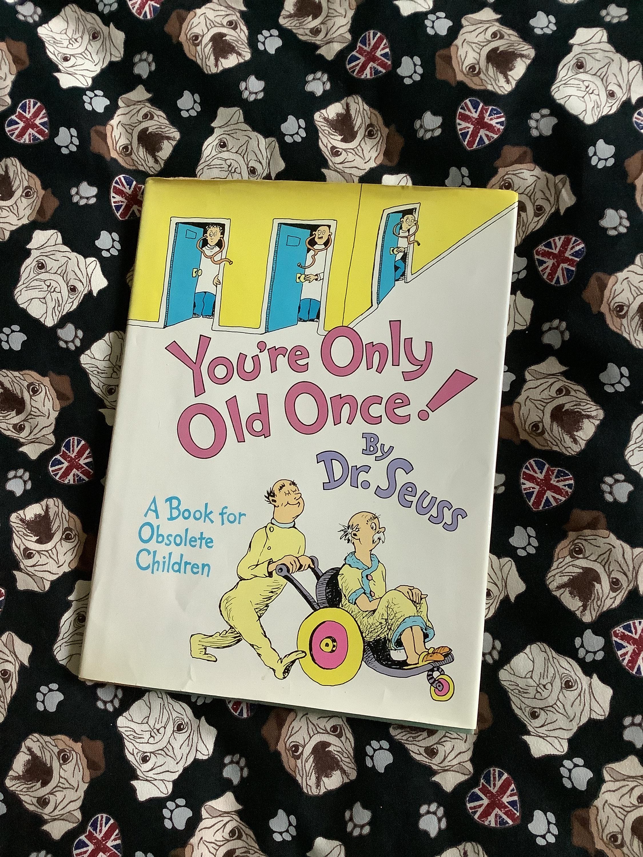 RARE Vintage 1986 'you're Only Old Once!' Book in Hardback by Dr