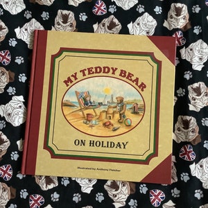 RARE Vintage 1993 'My Teddy Bear On Holiday' Large Hardback Book Illustrated by Anthony Fletcher - Fun, Edwardian Style Teddy Bear Book Gift