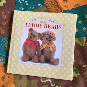 RARE Vintage 1994 &#39;Collectable Teddy Bears&#39; Book in Hardback - A Fascinating Selection of Teddy Bear Facts and Delightful Photographs - Gift