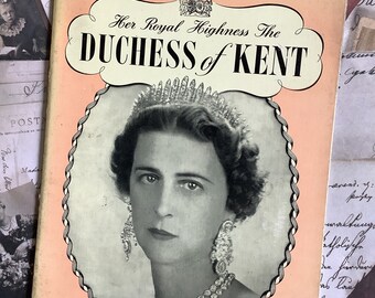 RARE Vintage Circa 1950 ‘Her Royal Highness The Duchess of Kent’ Softback Book - Royal Family Collectable -B&W Photographs -Royal Lover Gift