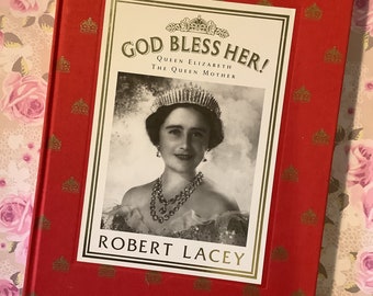 Vintage 1987 'God Bless Her! Queen Elizabeth The Queen Mother' Hardback Book with Red Fabric Cover By Robert Lacey - Royal History Book Gift