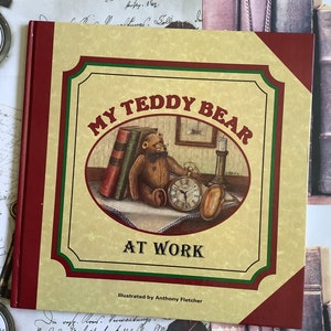 RARE Vintage 1993 'My Teddy Bear At Work' Large Hardback Book Illustrated by Anthony Fletcher - Edwardian Style Teddy Bear Picture Book Gift
