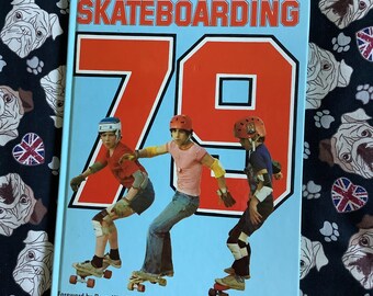RARE Vintage 1979 'Skateboarding 79' Hardback Annual - Skateboarding Photos and Hints, Tips and Tricks - Fun Birth Year Gift for a Skater