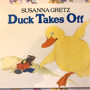 希少なヴィンテージ 1991 年「Duck Takes Off」ハードカバー本、Susanna Gretz 著 - 子供向け絵本 - 懐かしい本のギフト - 素晴らしいイラスト