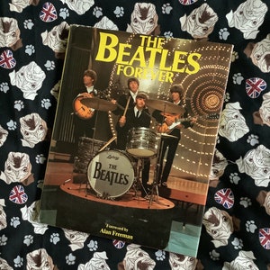 SELTENE Vintage 1981 Kopie von &#39;The Beatles Forever&#39; Buch in Hardcover von Helen Spence mit einem Vorwort von Alan Freeman - Beatles Photos - FAB Gift
