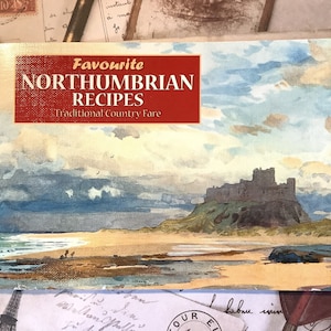 Vintage 1990s &#39;Favourite Northumbrian Recipes&#39; Book in Softback - Fabulous Regional Recipes & Stunning Illustrations of the local area