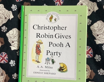 Vintage 1998 ’Christopher Robin Gives Pooh a Party' Hardback Book by A.A. Milne - Winnie The Pooh Story Book - Ernest Shepard Illustrations