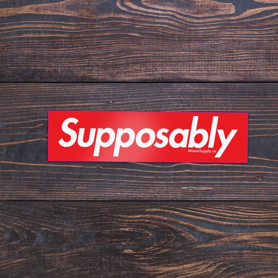 Supposably - Miami Cuban Spanglish 4"x1" vinyl sticker