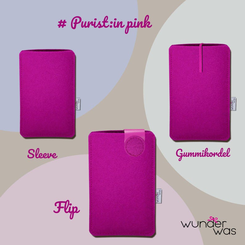 May include: Three bright magenta felt sleeves labeled # Purist:in pink. The left sleeve is open, the right features a vertical elastic cord, and the center flip version has a circular tab. Each includes a small white tag with the text wunder was.