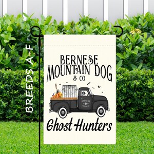Custom Dog Ghost Hunters Garden Flag ~ (BREEDS A-F) Choose Your Breed ~ One Sided 12.5 x 18 Garden Flag ~ NO POLE ~ Garden Flag