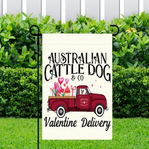 Australian Cattle Dog (Red) Valentine Delivery Garden Flag ~ 12.5 x 18 ~ Flag Only ~ No Pole ~ One Sided ~ Valentine&#39;s Day Garden Flag