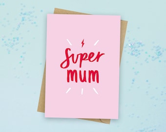 Super Mum Card - Mum Birthday - Mother Card - Super Woman - Mum Card - Mum Birthday Card - Cute Mother's Day Card - Cute Mum Card