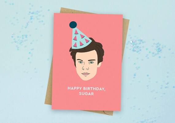 Happy Birthday Sugar Harry Styles Greeting Card Harry Styles Etsy
