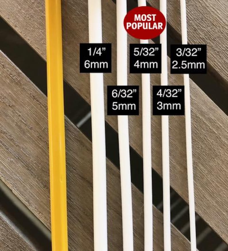 May include: An image of several white and yellow rods of varying thicknesses. The rods are labeled with their measurements in inches and millimeters, including 1/4" (6mm), 5/32" (4mm), 3/32" (2.5mm), 6/32" (5mm), and 4/32" (3mm). A red circle indicates "Most Popular".