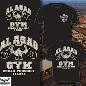 Al Asad Air Base Gym Anbar Province Iraq T-shirt