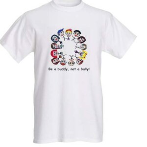 Be a buddy, not a bully! T-shirt KIDS & ADULT SIZES