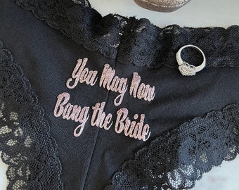 You May Now Bang The Bride black Victoria Secret Cheeky Personalized Panties * FAST SHIPPING * Bride Lingerie | Wedding Panties | Sexy Panty