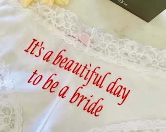 It's a beautiful day to be a Bride white Victoria Secret Cheeky Personalized Panties * FAST SHIPPING * Bridal Lingerie | Wedding Panties