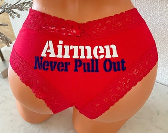 Airmen Never Pull Out / FAST SHIPPING / Air Force Wife / Air Force Girlfriend / Military Underwear / Support Your Airmen Panties