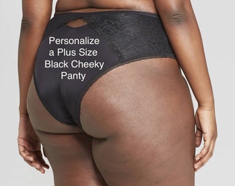 Personalized Panties Plus Size  Black Cheeky with Lace  * FAST SHIPPING * - Sizes X, XL, 2XL, 3XL and 4XL