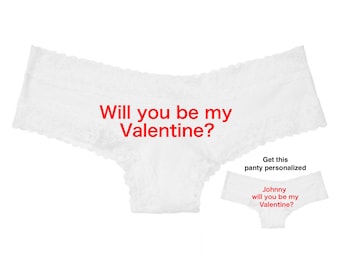 Will you be my valentine white Victoria Secret Cheeky Panty / Get it personalized for FREE / *FAST SHIPPING*