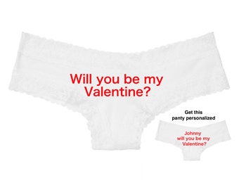 Will you be my valentine white Victoria Secret Cheeky Panty / Get it personalized for FREE / *FAST SHIPPING*