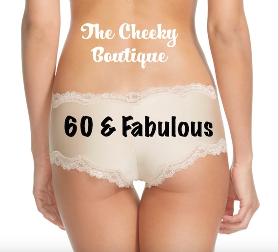 60 & Fabulous Birthday Panties Sizes XS, S, M, L and XL * Fast Shipping *