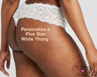 Personalized Women's Plus Size White Comfie Lace Thong * FAST SHIPPING * - Sizes S/M,  M/L and L/XL Wedding Panties, Bride Panties