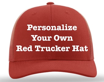 Customize your own Trucker Hat, 112 RICHARDSON fitted Adjustable Snapback, Custom Red Trucker Hat, One Size Fits Most