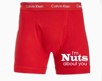 I'm nuts about you Calvin Klein boxer briefs  FAST SHIPPING | Valentine's Day Gift for Him | Please Read Description for Options