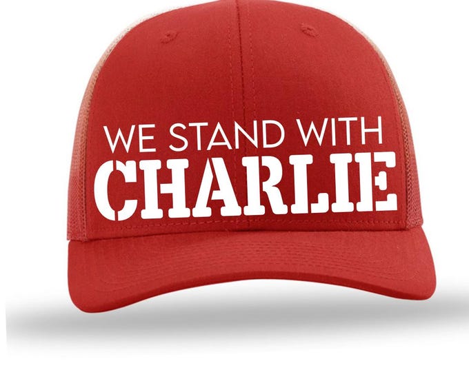 Featured listing image: Personalized Red Trucker Hat: "We Stand With Charlie", Adjustable Snapback