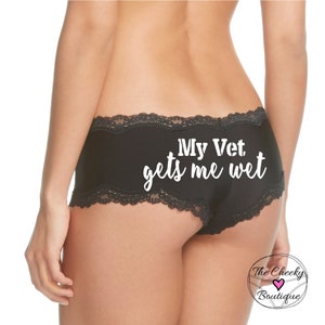 Personalized Black Panties: &quot;My Vet Gets Me Wet&quot; - Military Wife Gift