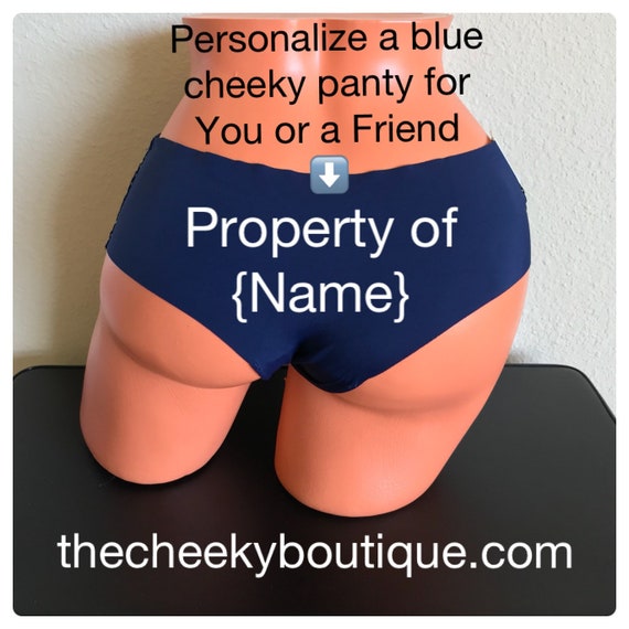 Personalize a Property of {Name} * FAST SHIPPING * blue cheeky panties