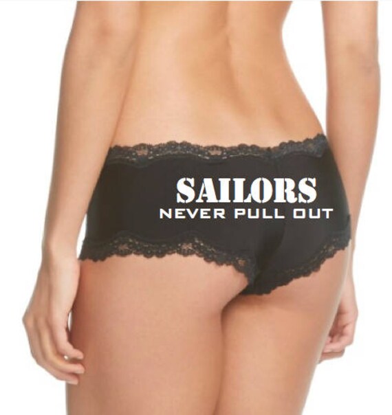 Sailors Never Pull Out Black Panties * FAST SHIPPING * Military Wife, Girlfriend, Welcome Home Gift, Support your Sailor