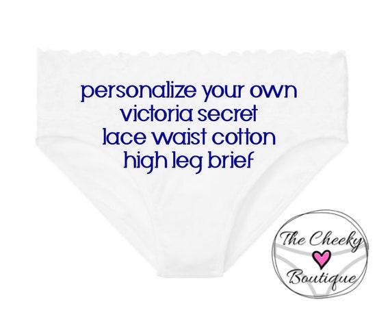 Personalize Your Own Lace Waist Cotton White Victoria Secret High Leg Brief  Personalized Wedding Underwear Personalized Underwear 