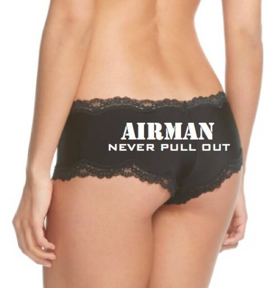 Airman Never Pull Out / FAST SHIPPING / Air Force Wife / Air Force Girlfriend / Military Underwear / Panties