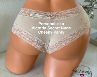 Personalized Panties, Customize with your own words a Victoria Secret Nude All Cotton cheeky panty | FAST SHIPPING