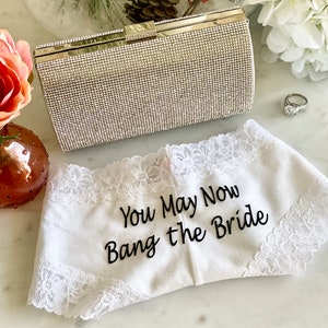 You May Now Bang The Bride, white VS Cheeky Personalized Panties * FAST SHIPPING * Bridal Lingerie | Wedding Panties | Sexy